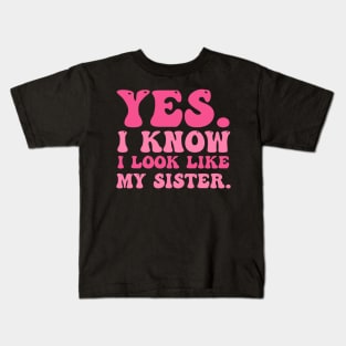 Yes I Know I Look Like My Sister Breast Cancer Awareness Kids T-Shirt